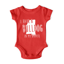 Load image into Gallery viewer, I HAVE A BULLDOG IN MY DIAPER Baby One Piece IN MY DIAPER