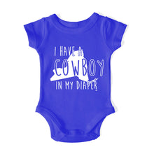 Load image into Gallery viewer, I HAVE A COWBOY IN MY DIAPER Baby One Piece IN MY DIAPER