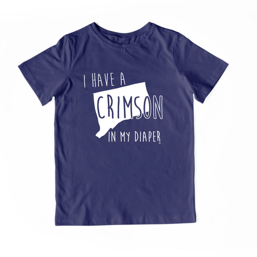 I HAVE A CRIMSON IN MY DIAPER Child Tee IN MY DIAPER