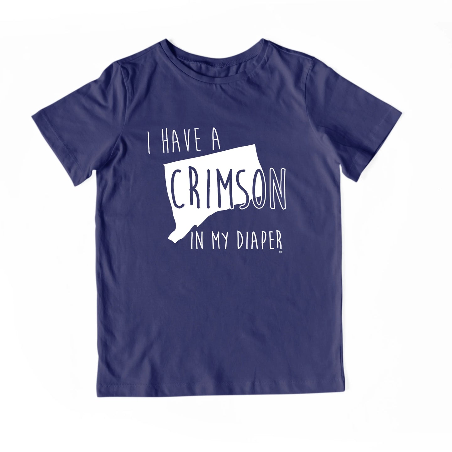 I HAVE A CRIMSON IN MY DIAPER Child Tee IN MY DIAPER