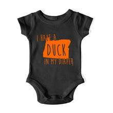 Load image into Gallery viewer, I HAVE A DUCK IN MY DIAPER Baby One Piece IN MY DIAPER