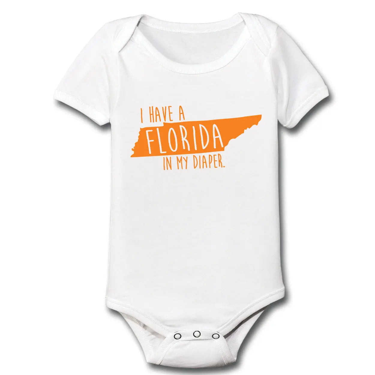 I HAVE A FLORIDA IN MY DIAPER Baby One Piece IN MY DIAPER