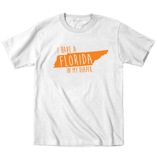 I HAVE A FLORIDA IN MY DIAPER Child Tee IN MY DIAPER