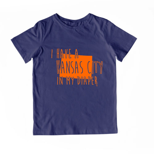 I HAVE A KANSAS CITY IN MY DIAPER Child Tee IN MY DIAPER
