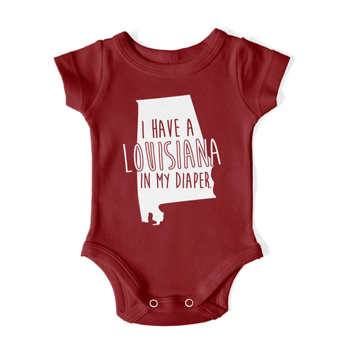 I HAVE A LOUISIANA IN MY DIAPER Baby One Piece IN MY DIAPER