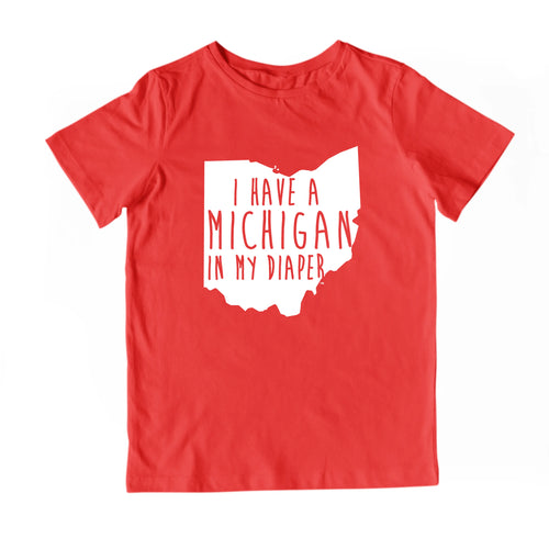 I HAVE A MICHIGAN IN MY DIAPER Child Tee IN MY DIAPER