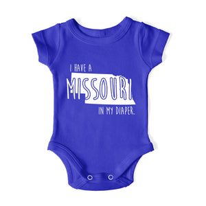 I HAVE A MISSOURI IN MY DIAPER Baby One Piece IN MY DIAPER