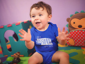 I HAVE A MISSOURI IN MY DIAPER Baby One Piece IN MY DIAPER