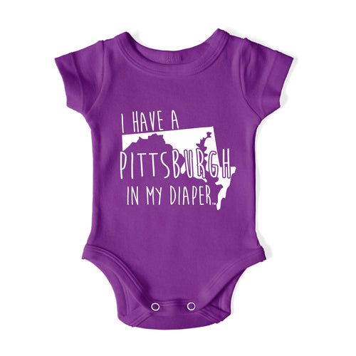 I HAVE A PITTSBURGH IN MY DIAPER Baby One Piece IN MY DIAPER
