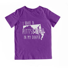 Load image into Gallery viewer, I HAVE A PITTSBURGH IN MY DIAPER Child Tee IN MY DIAPER