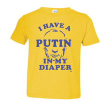 Load image into Gallery viewer, I HAVE A PUTIN IN MY DIAPER Child Tee IN MY DIAPER