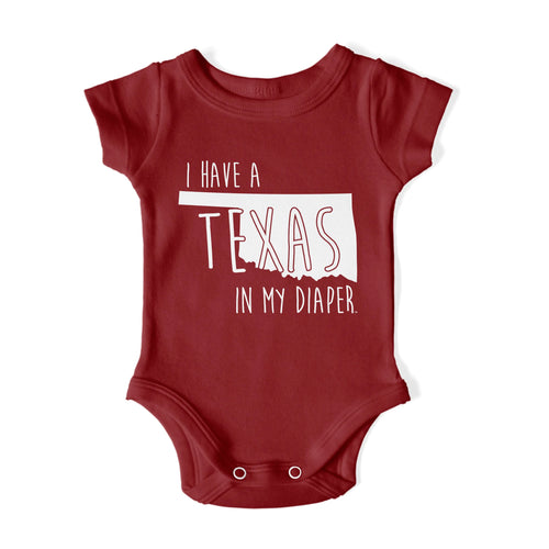 I HAVE A TEXAS IN MY DIAPER Baby One Piece IN MY DIAPER