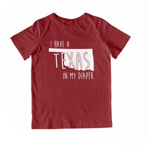 I HAVE A TEXAS IN MY DIAPER Child Tee IN MY DIAPER