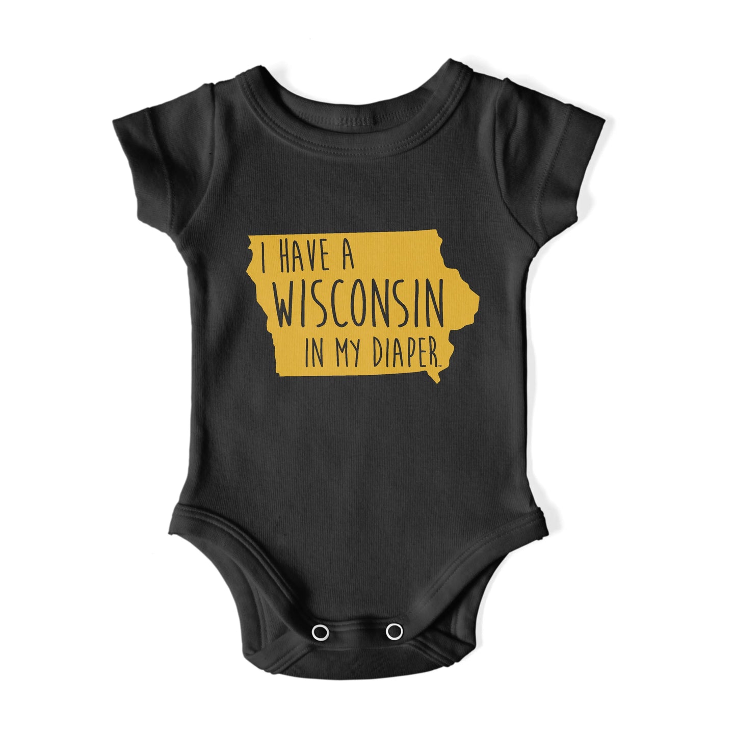 I HAVE A WISCONSIN IN MY DIAPER Baby One Piece IN MY DIAPER