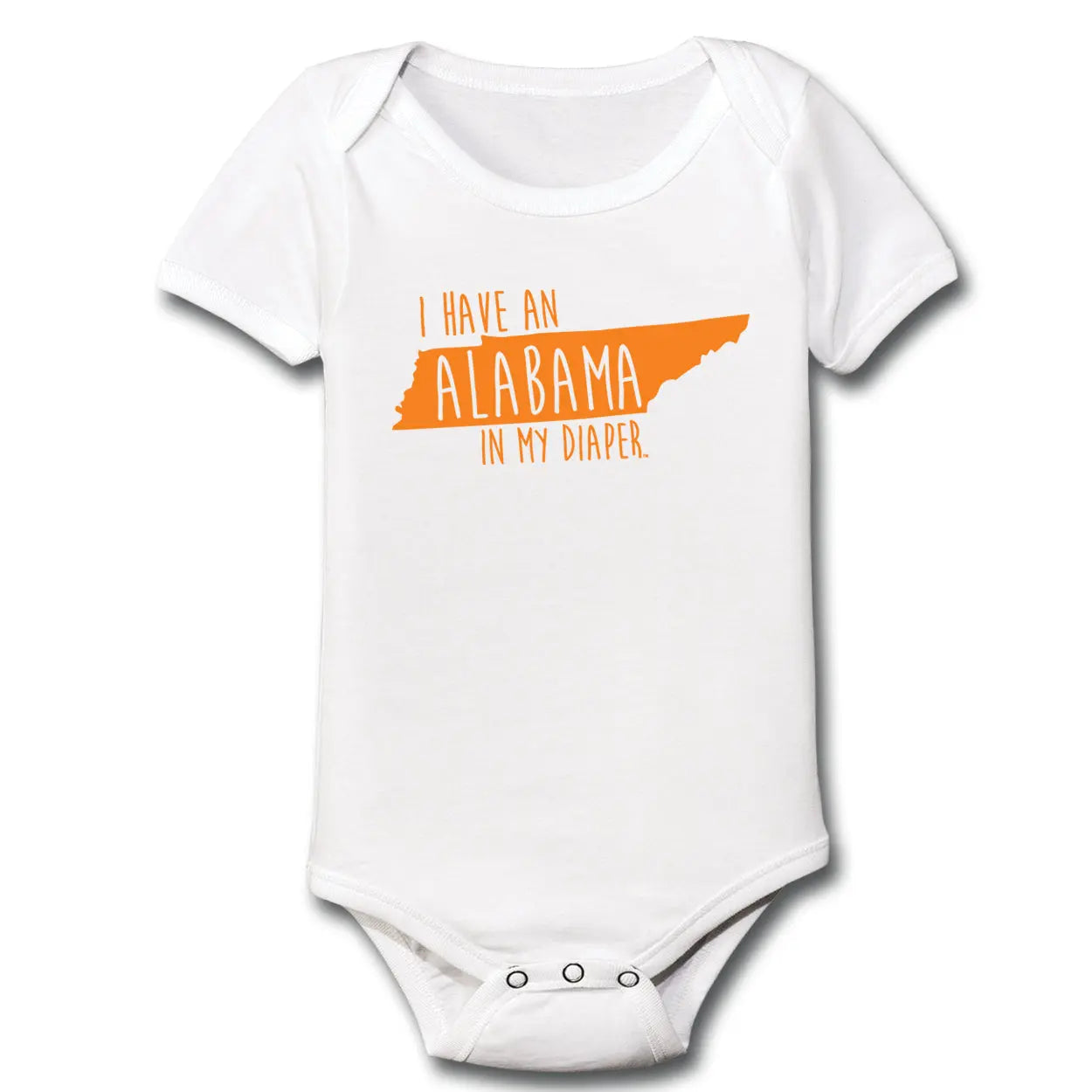 I HAVE AN ALABAMA IN MY DIAPER Baby One Piece IN MY DIAPER