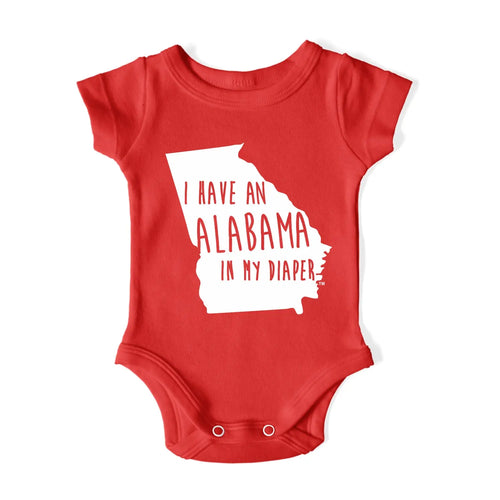 I HAVE AN ALABAMA IN MY DIAPER Baby One Piece IN MY DIAPER