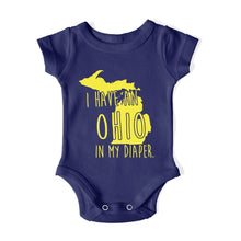 Load image into Gallery viewer, I HAVE AN OHIO IN MY DIAPER Baby One Piece IN MY DIAPER