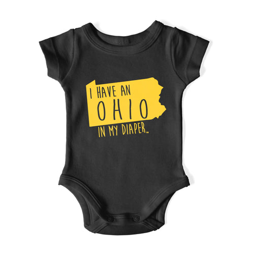 I HAVE AN OHIO IN MY DIAPER Baby One Piece IN MY DIAPER