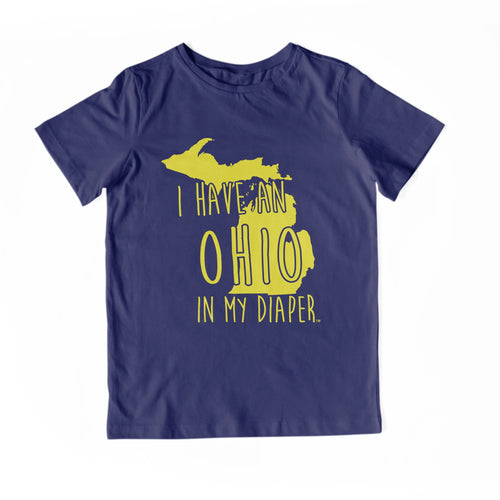 I HAVE AN OHIO IN MY DIAPER Child Tee IN MY DIAPER