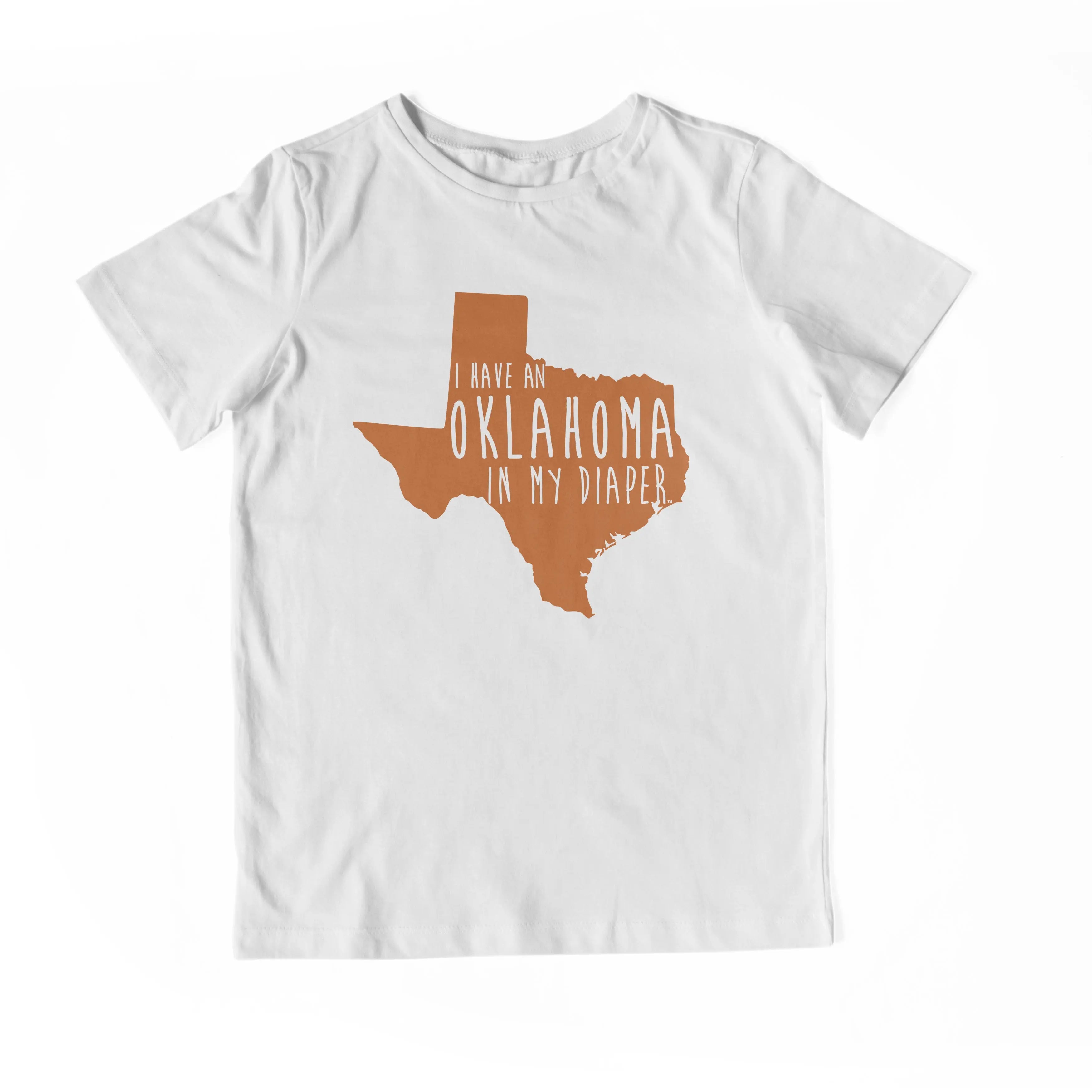 I HAVE AN OKLAHOMA IN MY DIAPER Child Tee IN MY DIAPER