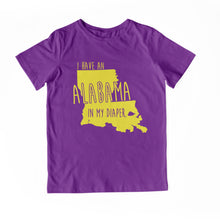 Load image into Gallery viewer, I HAVE AN ALABAMA IN MY DIAPER Child Tee