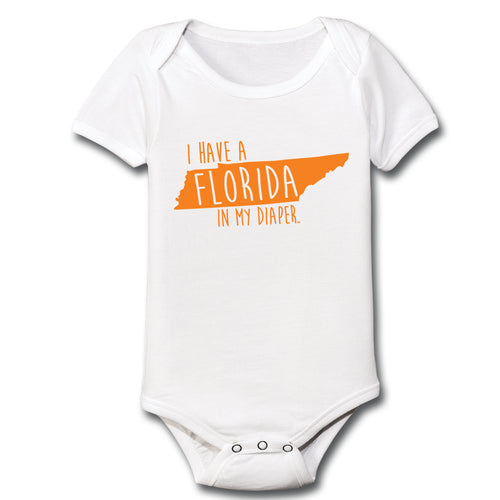 I HAVE A FLORIDA IN MY DIAPER Baby One Piece