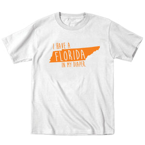 I HAVE A FLORIDA IN MY DIAPER Child Tee