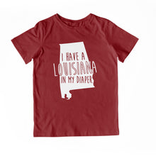 Load image into Gallery viewer, I HAVE A LOUISIANA IN MY DIAPER Child Tee