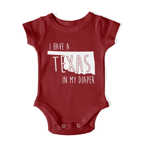 I HAVE A TEXAS IN MY DIAPER Baby One Piece