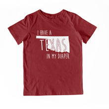 Load image into Gallery viewer, I HAVE A TEXAS IN MY DIAPER Child Tee