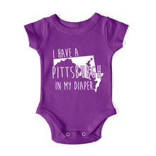 Load image into Gallery viewer, I HAVE A PITTSBURGH IN MY DIAPER Baby One Piece