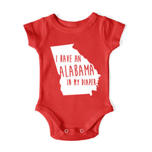 Load image into Gallery viewer, I HAVE AN ALABAMA IN MY DIAPER Baby One Piece