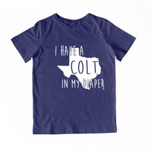 Load image into Gallery viewer, I HAVE A COLT IN MY DIAPER Child Tee