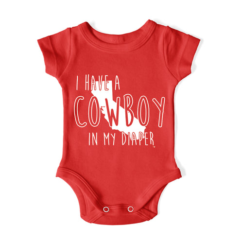 I HAVE A COWBOY IN MY DIAPER Baby One Piece