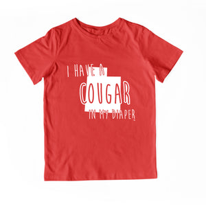 I HAVE A COUGAR IN MY DIAPER Child Tee
