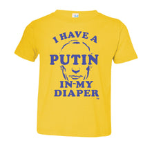 Load image into Gallery viewer, I HAVE A PUTIN IN MY DIAPER Child Tee